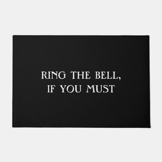 "RING THE BELL, ALS JE MOET", grappige introvert m Deurmat (Voorkant)