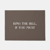 "RING THE BELL, ALS JE MOET", grappige introvert m Deurmat (Voorkant)
