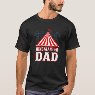 Ringmaster Dad Circus Carnival Festival Feath T-shirt