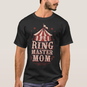Ringmaster Mom - Ringmaster kostuum - Ringmaster T-shirt