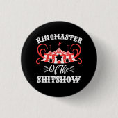Ringmeester van de Shitshow, Circus Lovers Gifts Ronde Button 3,2 Cm (Voorkant)