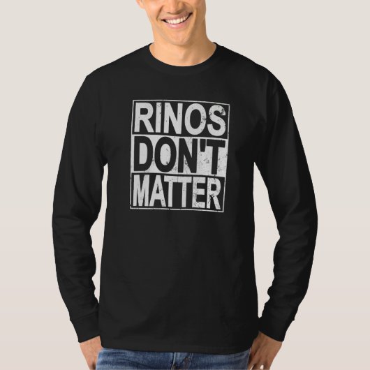 Rinos Don't Matter Funny Republican Conservative P T-shirt (Voorkant)