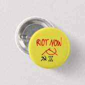 Riot eet nu de rijke badge ronde button 3,2 cm (Voorkant /achterkant)