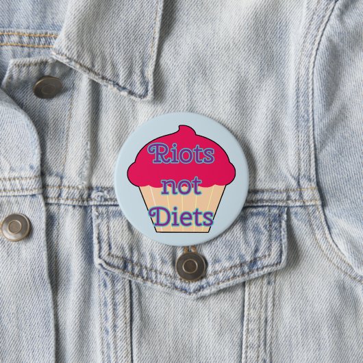 Riots not Diets, feminist button (In situ)
