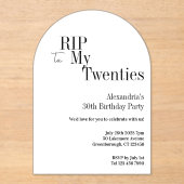 RIP 20s 30th Birthday Party Minimal White Acryl Uitnodigingen (Voorkant)