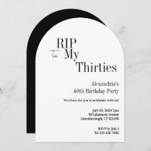 RIP 30s 40th Birthday Black White Minimal Party