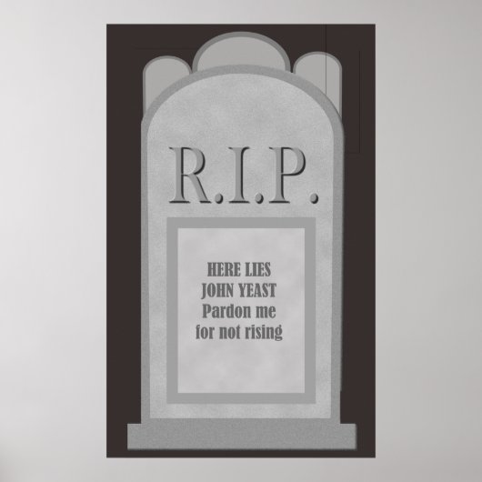 RIP Halloween Hier Lies J. Yeast Tombstone Poster