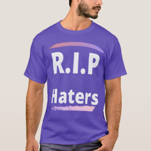 RIP haters meisje T-shirt