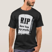 RIP hier is mijn jeugddood voor mijn tienerjaren. T-shirt (Voorkant)