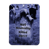 RIP Net Neutrality Gravestone Magneet (Verticaal)