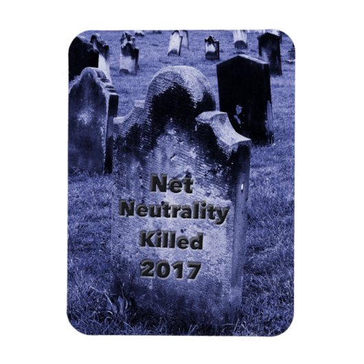RIP Net Neutrality Gravestone Magneet (Verticaal)