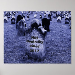 RIP Net Neutrality Gravestone Poster