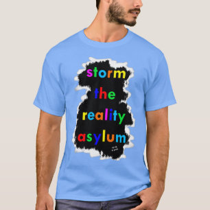 Rip Rig Panic img1 Storm het Reality Asilum T-shirt