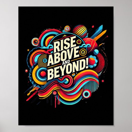 Rise Above And Beyond Bold Abstract Motivational Q Poster (Voorkant)