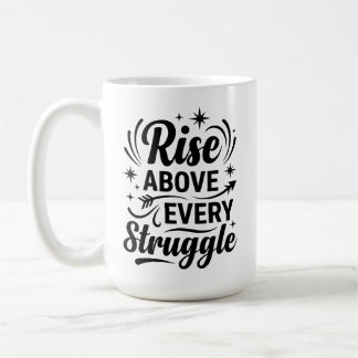 Rise Above Every Struggle Inspirational Illustrati Koffiemok