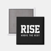 Rise Above The Rest  Magneet (Voorkant / Achterkant)