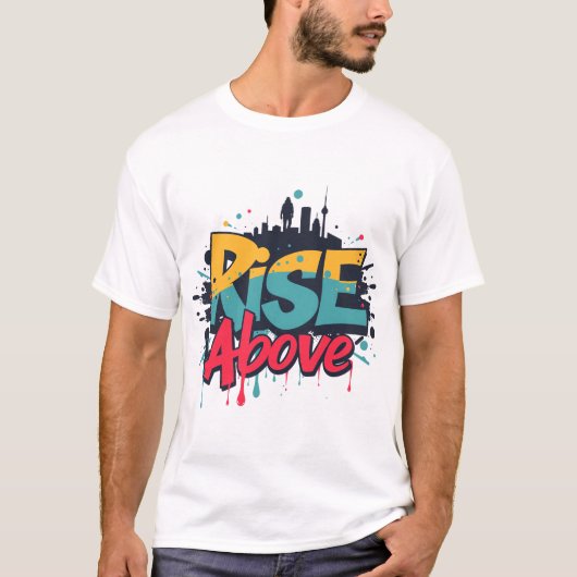 "Rise Above" Urban Graphic T-shirt (Voorkant)
