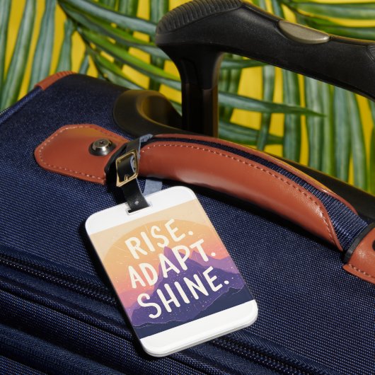 Rise Adapt Shine - Inspirerend Sunrise Bagagelabel (Voorkant Insitu 1)