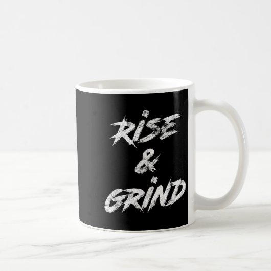 Rise &amp; Grind Motivational Insrational  Koffiemok (Rechts)