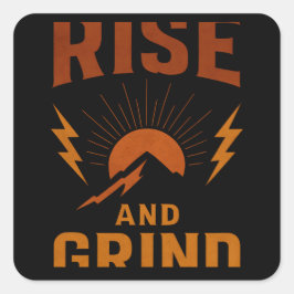 Rise and Grind – Early Morning Hustle Fitness Vierkante Sticker
