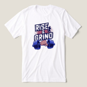 Rise and Grind Gym T-Shirt