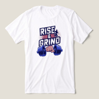 Rise and Grind Gym T-Shirt