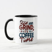 "Rise and grind, het is koffietijd!" Mok (Links)