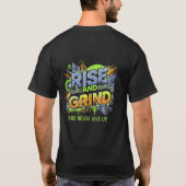 Rise and Grind T-shirt – Motivatie en stijlvol (Achterkant)