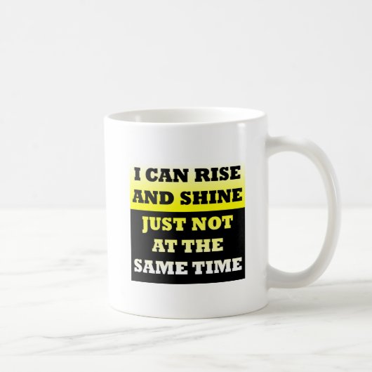Rise and Shine Funny Mug Koffiemok (Rechts)