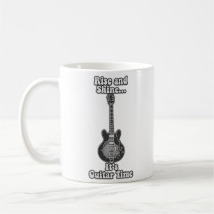 Rise and shine. it's gitar time. black and white koffiemok