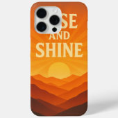 Rise and Shine Sunrise Motivatie telefoonhoesje Case-Mate iPhone Case (Achterkant)