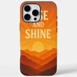 Rise and Shine Sunrise Motivatie telefoonhoesje iPhone 16 Pro Max Hoesje