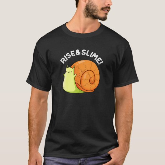Rise and Slime Funny Snail Pun Dark BG T-shirt (Voorkant)