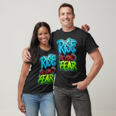 Rise Beyond Fear Graffiti Ontwerp T-shirt (Unisex)
