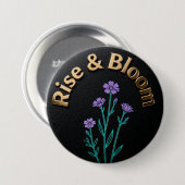 Rise & Bloom – Inspirerende Bloem Knop Speld Ronde Button 7,6 Cm (Voorkant /achterkant)