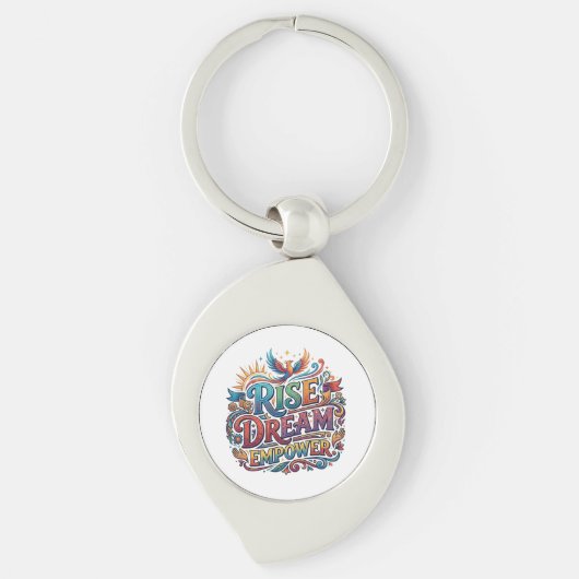 Rise Dream Empower – Inspirerende Typografie Sleutelhanger (Voorkant)