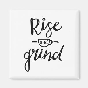 Rise en Grind Coffee Magneet