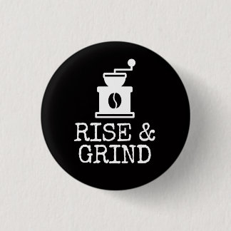 Rise en Grind Coffee Ronde Button 3,2 Cm