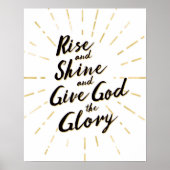 Rise en shine en geef God de Glory Art Print (Voorkant)