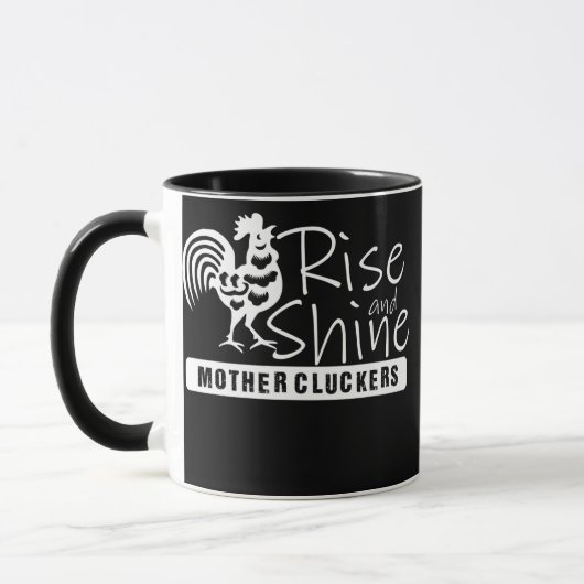 Rise en shine Moeder Cluckers Apparel Mok (Links)