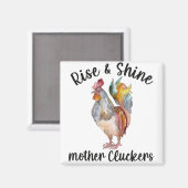 Rise en Shine Moeder Cluckers Shirt Funny Chicken Magneet (Voorkant / Achterkant)