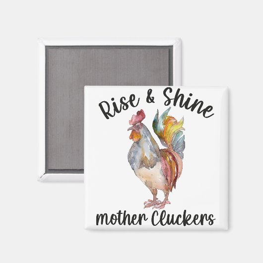 Rise en Shine Moeder Cluckers Shirt Funny Chicken Magneet (Voorkant / Achterkant)