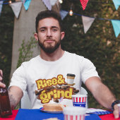 Rise & Grind Funny Coffee Quote Design T-shirt