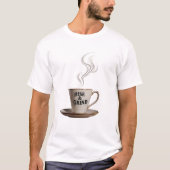 "RISE & GRIND" Morning Coffee Mug T-shirt (Voorkant)