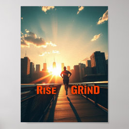 Rise & Grind - Motivatie Poster