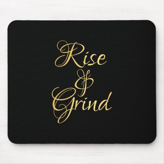Rise & Grind Mousepad Muismat (Voorkant)