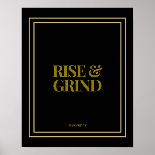 Rise & Grind Poster (Voorkant)