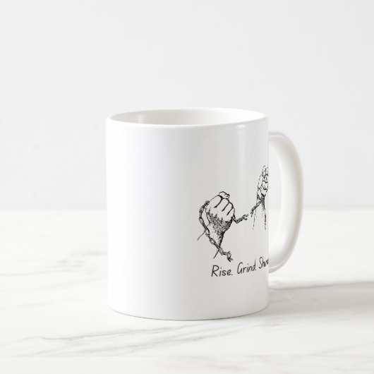 Rise Grind Shine Hustle Mok (Voorkant rechts)