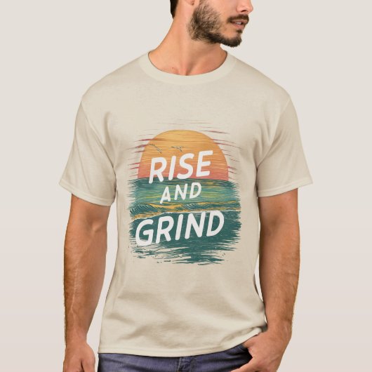 Rise & Grind T-shirt (Voorkant)
