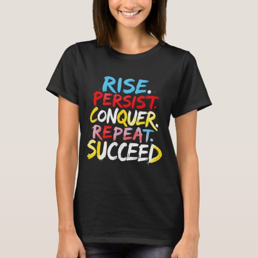 Rise Persistent Conquer T-shirt (Voorkant)